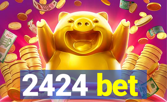 2424 bet